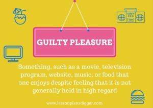 GUILTY PLEASURE
