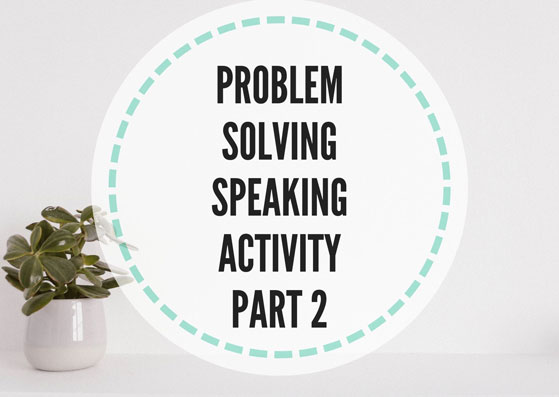 problem solving speaking activity